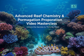 Advanced Reef Chemistry & Coral Propagation Video Masterclass